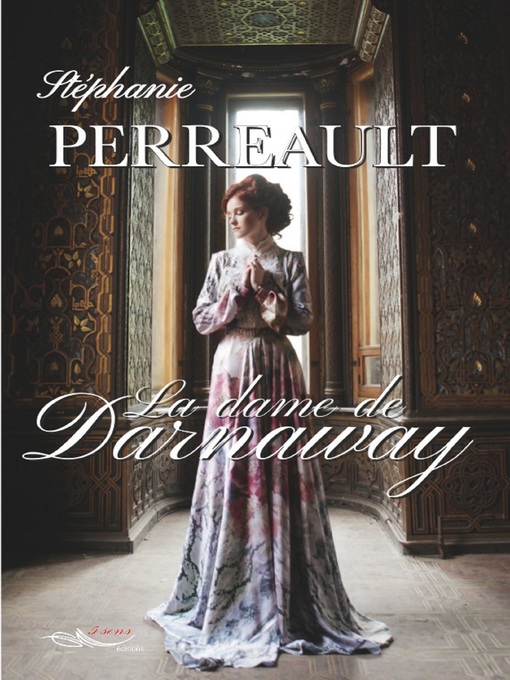 Title details for La dame de Darnaway by Stéphanie Perreault - Available